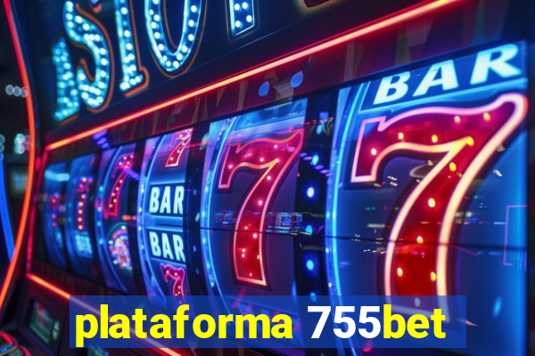 plataforma 755bet